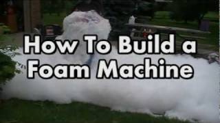 Make your Own Foam Machine!