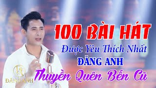 LK ĐỜI DẠY TA KHÔN, TÌNH NGĂN ĐÔI BỜ, LK VÌ NGHÈO NÊN MẤT EM , RU NỮA VẦNG TRĂNG | ĐĂNG ANH BOLERO