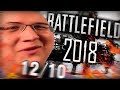 BATTLEFIELD 2018 И ЕГО УБИЙЦА....