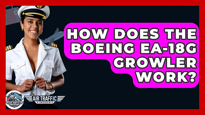 How Does The Boeing EA-18G Growler Work? - Air Traffic Insider