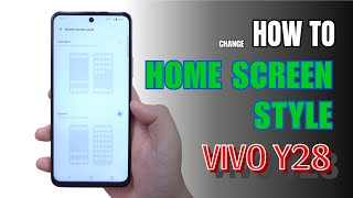 How to change Home Screen style on Vivo Y28 screenshot 3