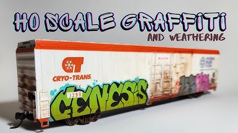 How To Graffiti And Weather Model Trains