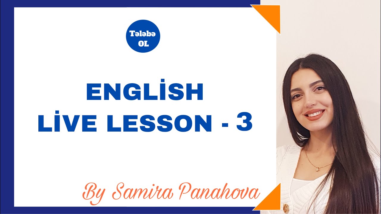 İngilis Dili Canlı Dərs -3