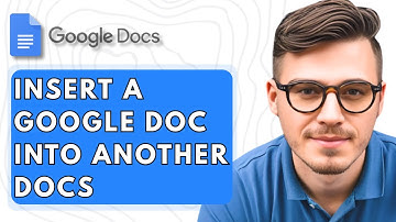 How To Insert A Google Doc Into Another Google Docs [2025 Guide]