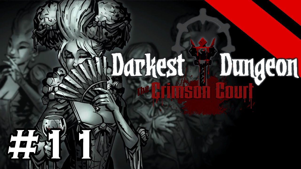 Darkest Dungeon Crimson Court WITCH'S VIAL (Stream) Part 11 [S1