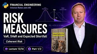 Financial Engineering Course: Lecture 13/14, part 1/2, (Value-at-Risk and Expected Shortfall)