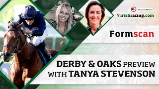 Derby & Oaks preview with Tanya Stevenson | Formscan