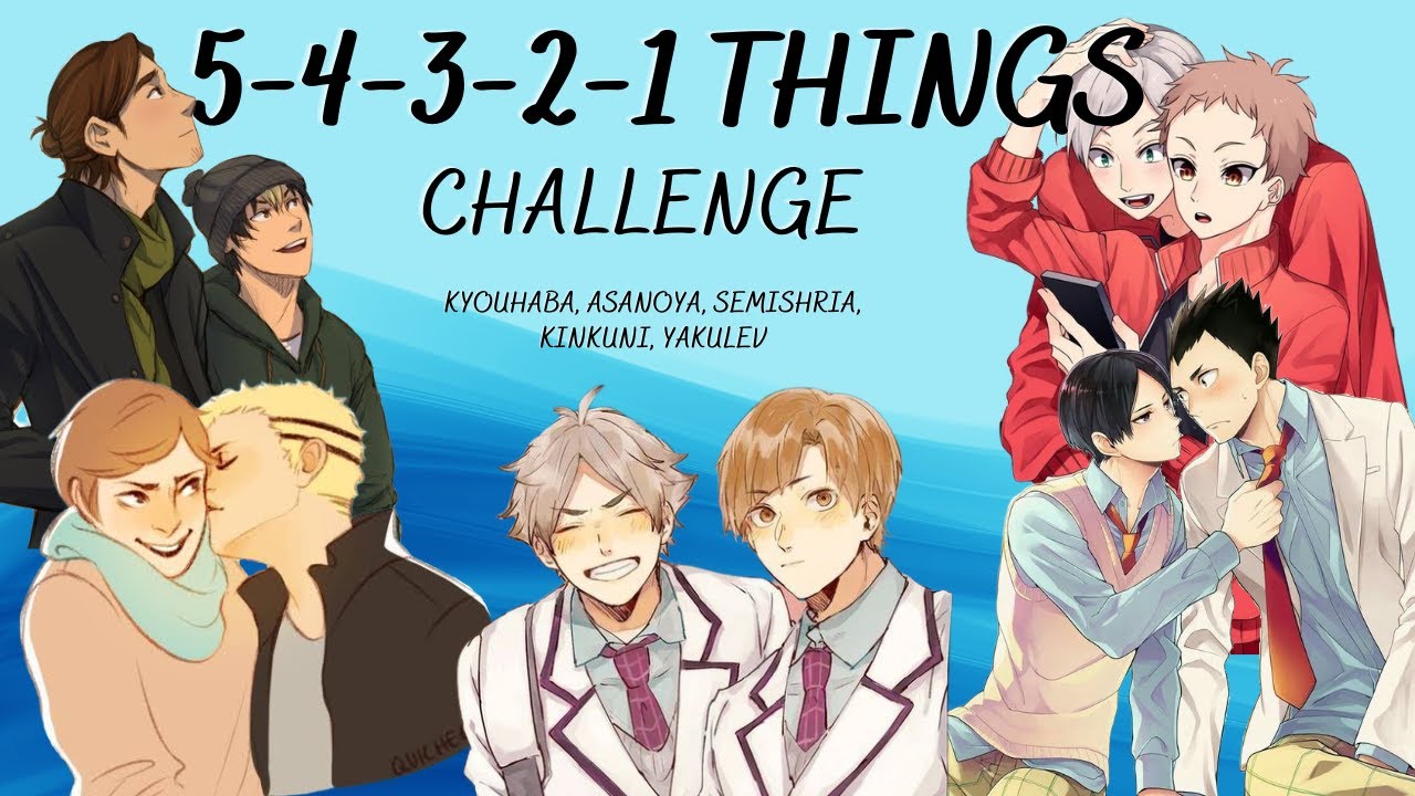 5-4-3-2-1 Things | Challenge (part 1/2) | Kyouhaba, Semishira, Asanoya ... | Haikyuu Texts