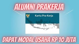 SYARAT ALUMNI PRAKERJA DAPAT MODAL USAHA Rp. 10 JUTA screenshot 4