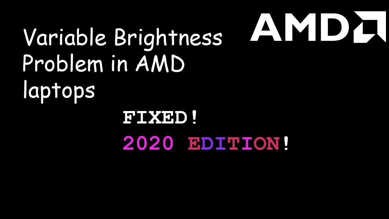 Amd Brightness Control How To Fix Auto Brightness issue in AMD laptops 2021 |windows 10 - YouTube