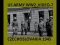 Us troops footage ww2 in czechoslovakia 1945  strictly documental  historical 7 usarmy