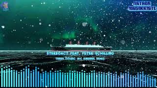 Stereoact feat. Peter Schilling & Jaques Raupe - Terra Titanic (Ric Einenkel Remix)