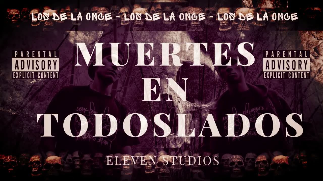 MUERTES EN TODOS LADOS // LOS DE LA ONCE // ELEVEN STUDIOS AGRADECIMIENTOS A JORGE MONSALVE 2023