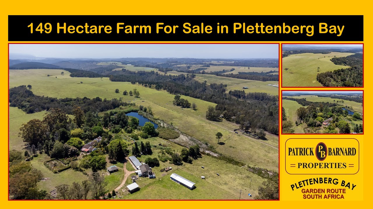 Exceptional Farm - 149 Hectares – For Sale in Plettenberg Bay.