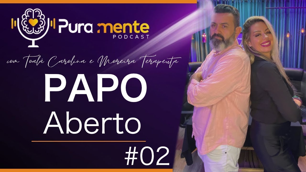 Papo Aberto #04 - PuraMente Podcast #90 - YouTube