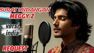MEGGY Z - SURAT UNDANGAN versi INDIA REQUEST. #versiindia #popindia #dangdutindia #meggyz