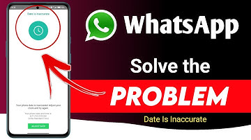 Whatsapp Date Inaccurate Solution Hindi | Whatsapp Adjust Date And Time Problems