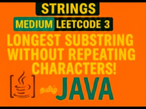 LeetCode 3 Explained in Tamil | Longest Substring Without Repeating Characters.