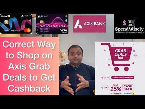 Axis Bank Grab Deals: Correct way to shop on Grab Deals. With Cashback Proof. Never miss Cashback