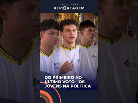 Caminhos da Reportagem analisa a presença de jovens de 16 e 17 anos no processo político