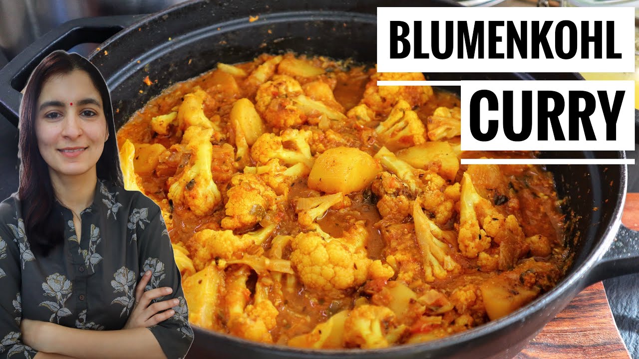 Indisches Blumenkohl Curry – Vegetarisches Rezept für eine aromatische Mahlzeit! #kohlrezept
