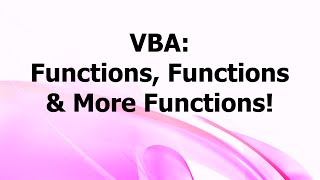 DA: VBA: Functions, Functions & More Functions!