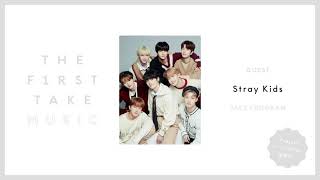 Download Lagu Stray Kids / THE FIRST TAKE MUSIC (Podcast) Download Lagu Stray Kids / THE FIRST TAKE MUSIC (Podcast)