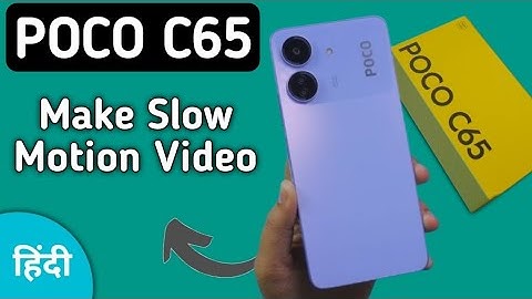How to make slow motion video in poco C65,poco ke phone mein slow motion video kaise banaen