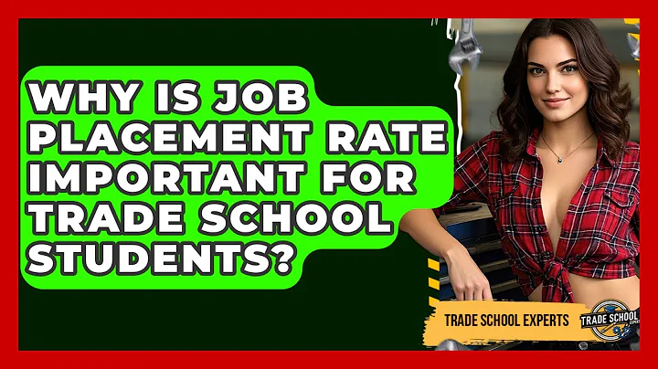 Why Is Job Placement Rate Important For Trade School Students? - Trade School Experts
