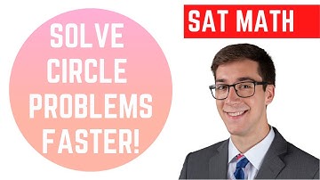 SAT Math Circle Problems: How to Solve Tough Circle Problems Quickly