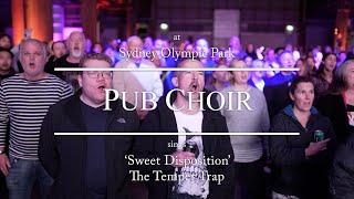 Download Lagu Pub Choir at Sydney Olympic Park sings 'Sweet Disposition' (The Temper Trap) MP3
