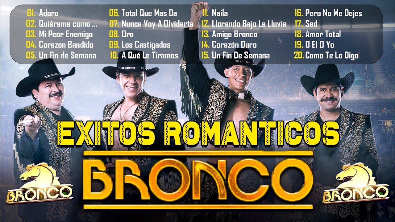 Las Mejores Canciones De Bronco 🐎 Éxitos del Recuerdo y Viejitas Pero Bonitas