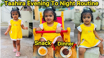 My 20 months old baby Evening to Night Routine | Taahira Recipe |South Indian Mom Preparation & tips