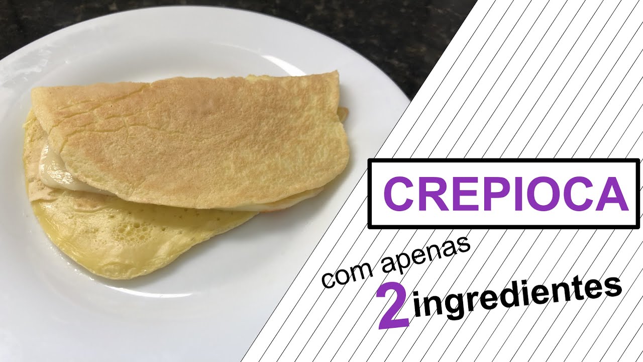 CREPIOCA - SIMPLES E DELICIOSA