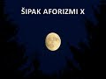 ŠIPAK AFORIZMI X