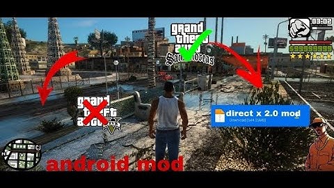 Gta sanandreas direct x 2.0  modpack android |ta v enb graphics modpack all devices