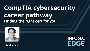 CompTIA cybersecurity career pathway: Finding the right cert for you