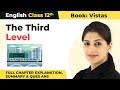 Class 12 english chapter 1  the third level full chapter explanation summary  ques ans 202223
