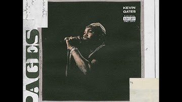 Kevin Gates - Pages