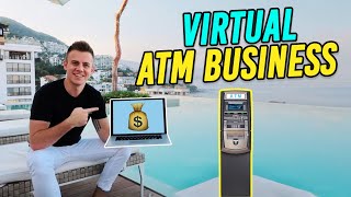How To Start A Virtual ATM Business | Passive Income