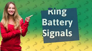 What does orange and green light mean on a Ring battery?