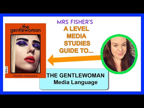 A Level Media - The Gentlewoman - Media Language