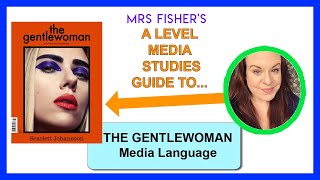 A Level Media - The Gentlewoman - Media Language