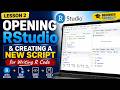 Opening RStudio and Creating a New Script | Writing R Code for Beginners