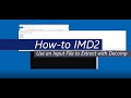 Imd2 decomp use an input file to extract with decomp