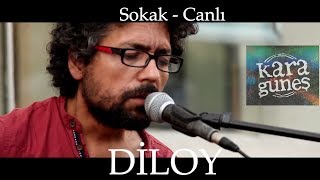 Video thumbnail of "Kara Güneş - Diloy @Kulaktan Kulağa"