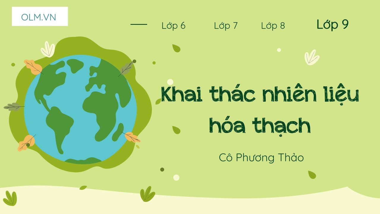 Khai thác nhiên liệu hóa thạch - Khoa học tự nhiên 9