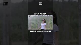 #vitaalvia Bisane Mung Nyawang  #musicvideo #shorts #gsm #gitasuaramusic