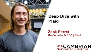 Zack Perret, CoFounder & CEO of Plaid