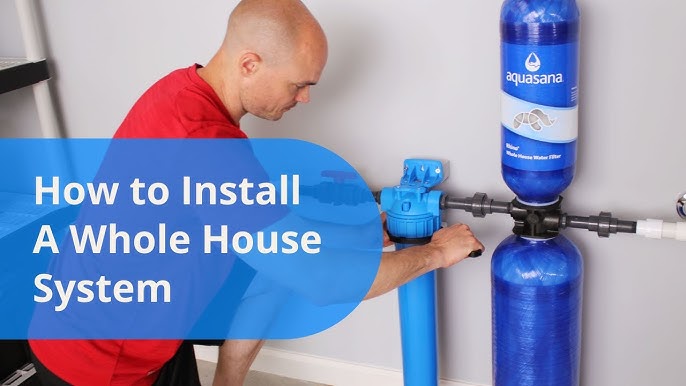 Easily Install An Aquasana Whole House 2024